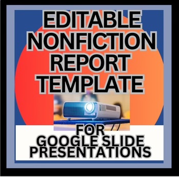 Preview of Nonfiction Report Template Editable Google Slide, digital book project/assess