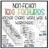 Nonfiction Text Features Anchor Charts / Word Wall / Worksheets