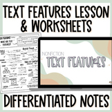 Nonfiction Text Features Slides, Notes, Worksheets, & Pass
