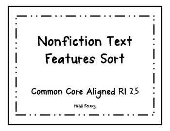 Preview of Nonfiction Text Features Sort CCSS RI 2.5
