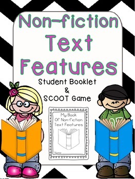 Preview of Nonfiction Text Features: Student Booklet and SCOOT Game