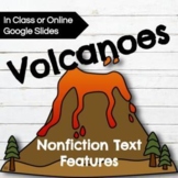 Nonfiction Text Features and VOLCANOES! A Reading/Inquiry 