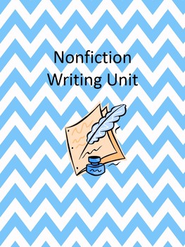 Preview of Informational (Nonfiction) Writing Unit