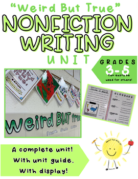 Preview of Nonfiction Writing “Weird But True” Unit