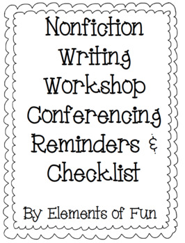 Preview of Nonfiction Writing Workshop Conferencing Reminders and Student Editing Checklist