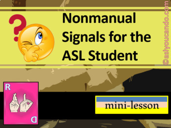 Preview of Nonmanual Signals for the ASL Student