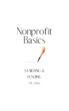 Nonprofit Basics: Starting and Funding