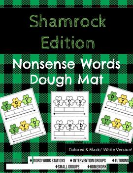 Preview of Nonsense Word Dough Mat-SHAMROCKS| Nonsense Word Game| Nonsense word Center