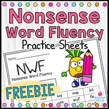 Preview of Nonsense Word Fluency Practice Sheets Reading Fluency FREEBIE NWF Activity