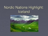 Nordic Nations Highlight: Iceland Power Point Presentation