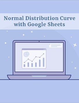 Preview of Normal Distribution Curve with Google Sheets  —Distance Learning