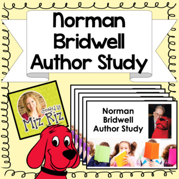 Preview of Norman Bridwell (Clifford Books) Author Study PowerPoint