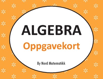 Preview of Norsk: Algebra Oppgavekort