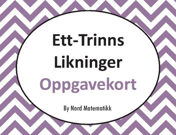 Preview of Norsk: Ett-Trinns Likninger Oppgavekort