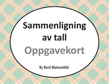 Preview of Norsk: Sammenligning av tall Oppgavekort