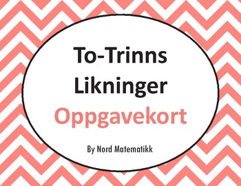 Preview of Norsk: To-Trinns Likninger Oppgavekort