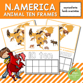 North America Animals Ten Frames Count and Write Activities