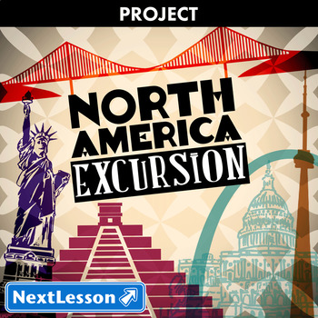 Preview of North America Excursion - Projects & PBL
