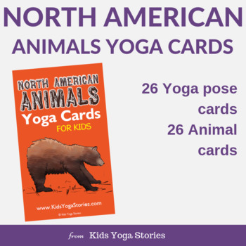 Preview of Yoga Cards for Kids - North American Animals Alphabet