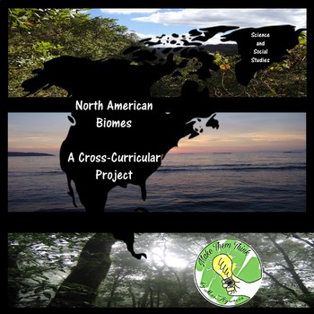 Preview of North American Biomes Cross-Curricular Project-- Science and Social Studies