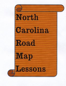 Preview of North Carolina: Road Map Lessons