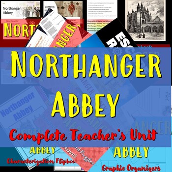 Preview of Northanger Abbey: Complete Teacher's Unit
