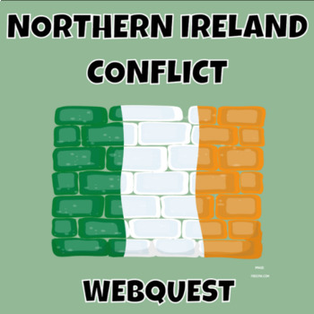 Preview of Northern Ireland Conflict (The Troubles) WebQuest with Google Notebook