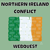 Northern Ireland Conflict (The Troubles) WebQuest with Goo