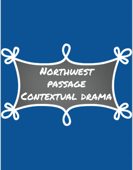 Preview of Northwest Passage Contextual Drama (Google Slides) - SK