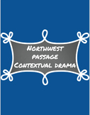 Northwest Passage Contextual Drama (Google Slides) - SK