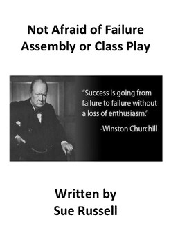 Preview of Not Afraid of Failure Class Play or Assembly