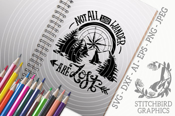 Download Not All Who Wander Are Lost Svg Svg Quote Commercial Use Svg Silhouette