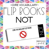 Core Vocabulary Flip Book - Not