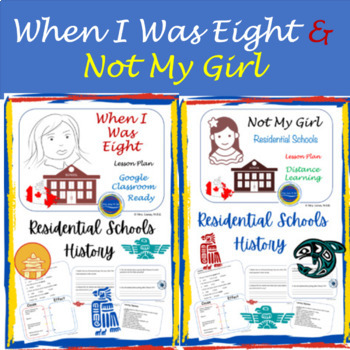 Preview of Not My Girl and When I Was Eight Residential Schools Canada Lesson Bundle