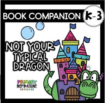 Preview of Not Your Typical Dragon-EOY Read Aloud -June Read Aloud