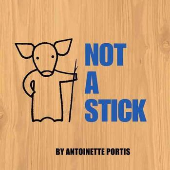 Preview of Not a Stick by Antoinette Portis (Thinker)