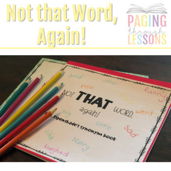 Not that Word Again - Synonym Book by Paging Through Lessons
