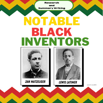 Preview of Notable Black Inventors Research and Summary Writing