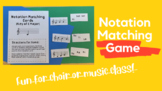 Notation Matching Game - Chorus/General Music Partner Activity