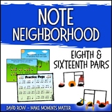 Note Neighborhood – Sixteenth and Eighth Groupings