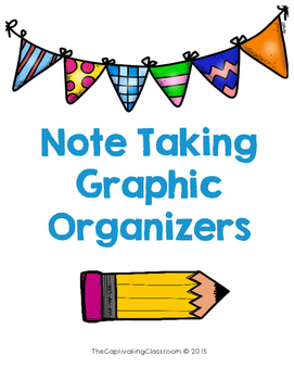 Preview of Note Taking Graphic Organizers