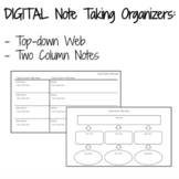 Note Taking Organizers: Two Column Notes and Top-Down Webs