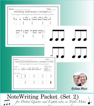 Preview of Note Writing Packet (Set 2) Dotted Quarter & Eighth Notes + Rubric & Printables