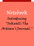 Notebook Introducing "Inkwell: The Artisan's Journal."