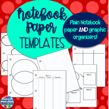 Preview of Notebook Paper {Plain AND Graphic Organizer Templates}