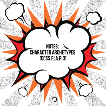 Preview of Notes: Character Archetypes (EDITABLE)