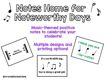 Preview of Notes Home for Noteworthy Behavior (Music Themed Positive Shout Out cards)