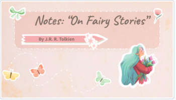 Preview of Notes: "On Fairy Stories" by J. R. R. Tolkien (EDITABLE)