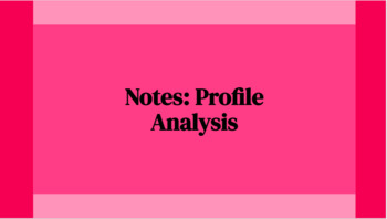 Preview of Notes: Profile Analysis [CCSS.ELA.R.2-9, CCSS.ELA.W.2]