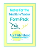 Notes for the Substitute Teacher Form Pack